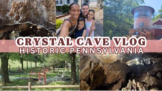 HISTORIC CRYSTAL CAVE VLOG | THE FIRST SHOW CAVE IN PENNSYLVANIA