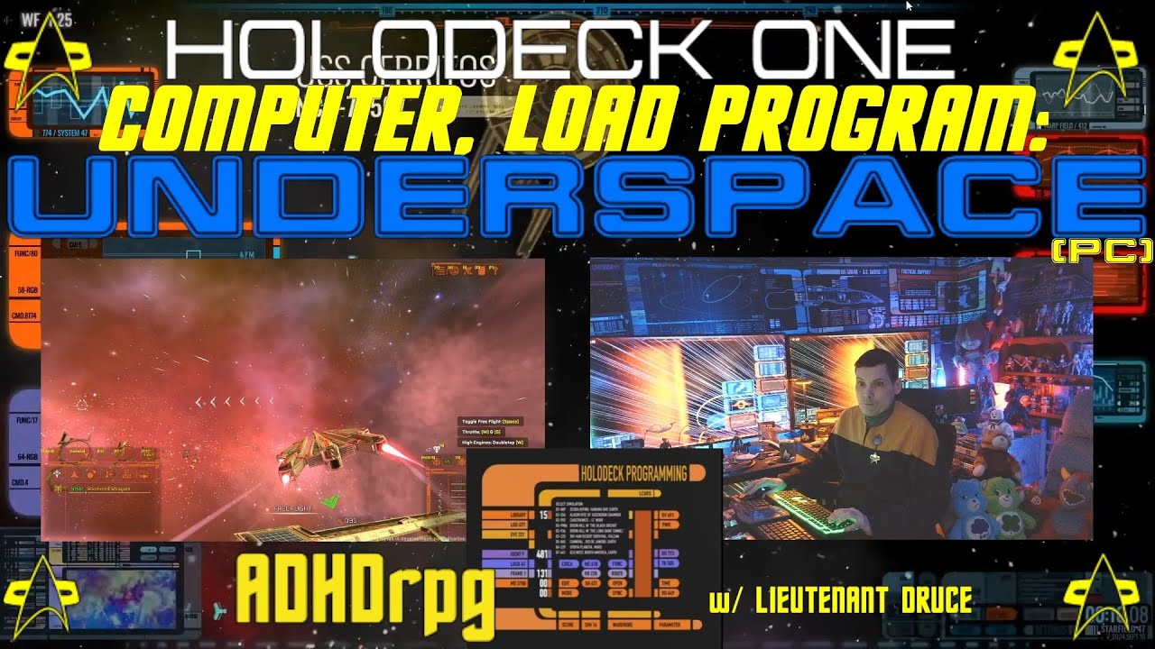 UNDERSPACE [PC] THURSDEEEEE MORNING Mission Grind & Exploring Star Systems +LCARS & Warp Core Online