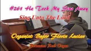 He Took My Sins Away | Organist Bujor Florin Lucian playing on Romanian Reed Organ