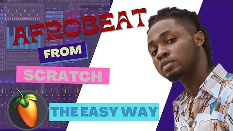 How to make AFRO BEATS from scratch ( Fl  Studio Tutorial)