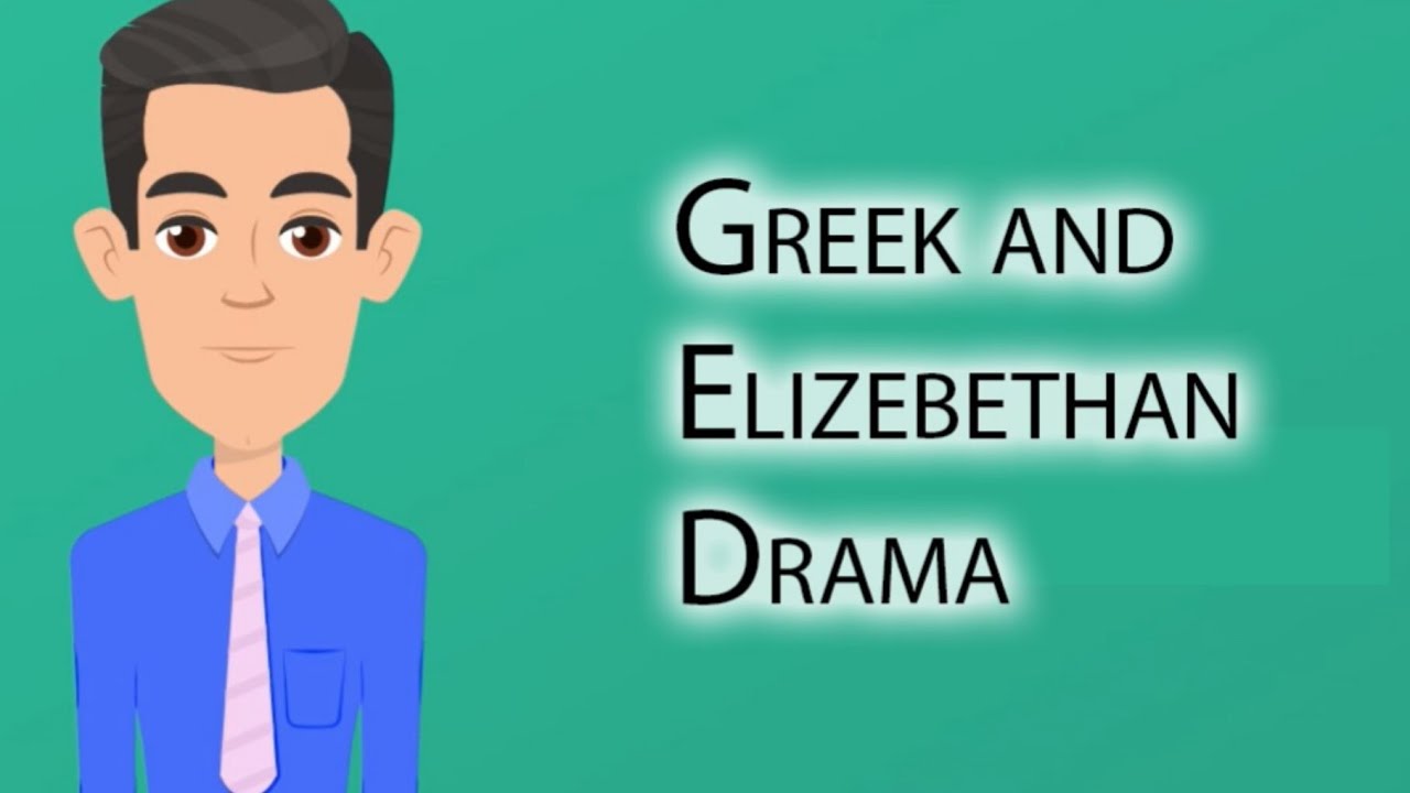 Greek and Elizabethan drama | difference between Greek and Elizabethan drama