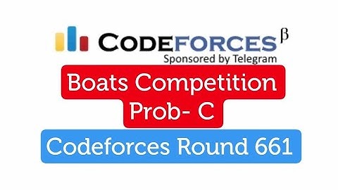 (Prob-C) Boats Competition | Codeforces Round 661 (Div-3)