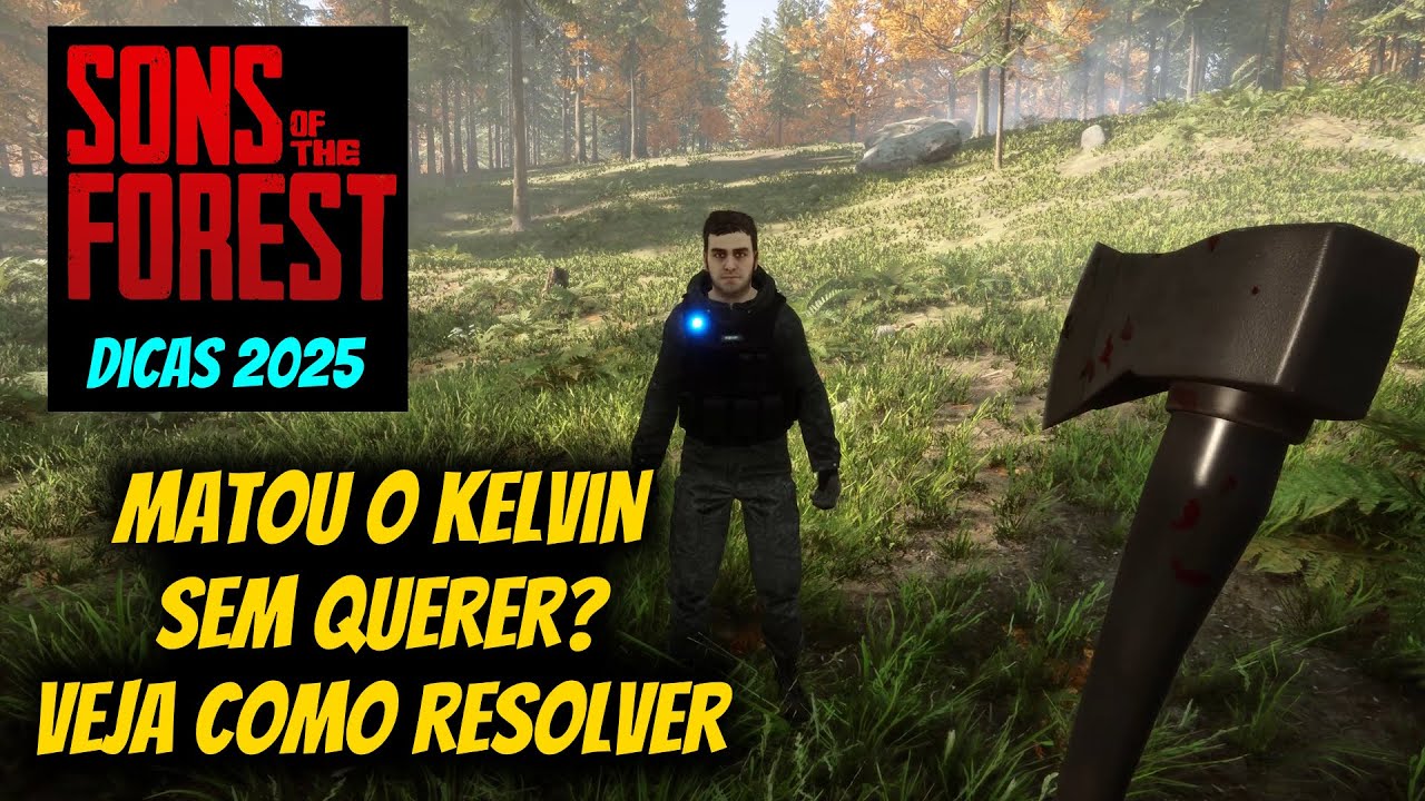 Sons of the forest - Matou o Kelvin sem querer? Veja como resolver
