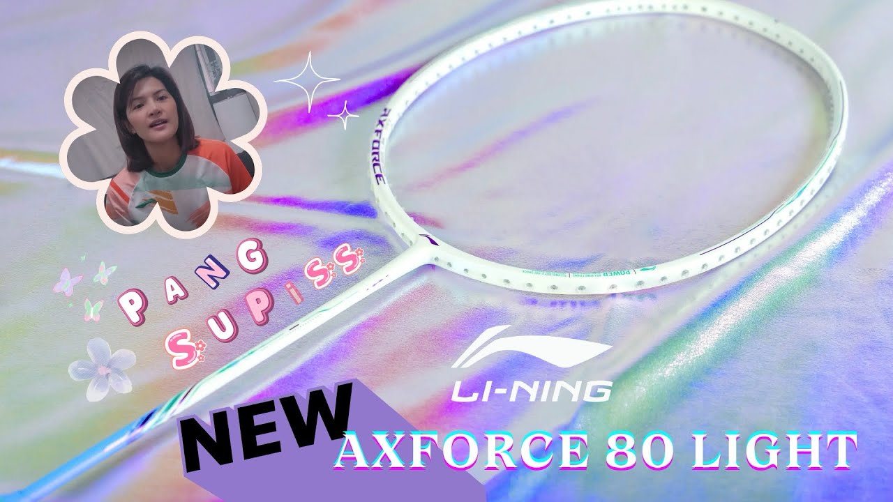 รีวิวไม้แบด lining axforce 80 light - YouTube