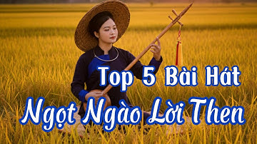 🌟 Top 5 Bài Hát Then Đàn Tính Hay Nhất | Nàng Then Sứ Lạng | 4K Mới Nhất 2025 | Hoa Rừng Việt Bắc