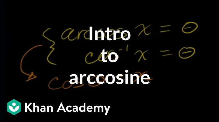 Inverse trig functions: arccos | Trigonometry | Khan Academy