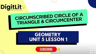 Full Geometry Unit 5 lesson 1: Circumscribed Circle of a Triangle & Circumcenter Guide
