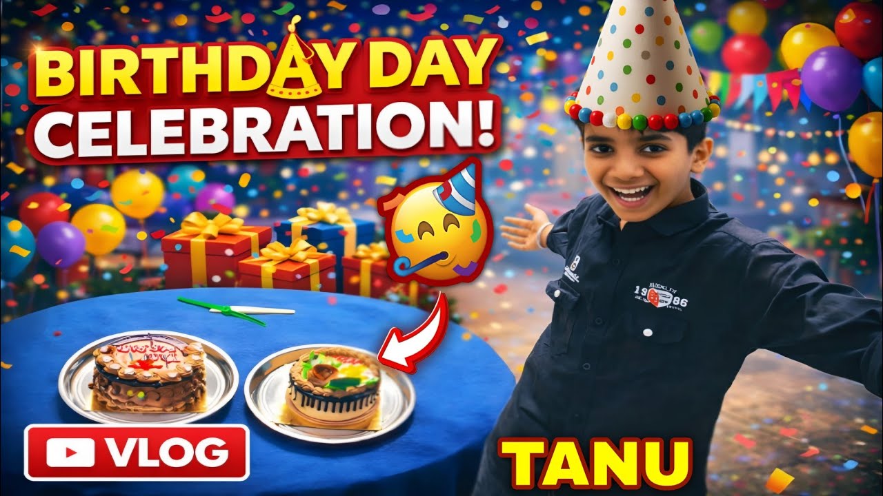TANVEER (Tanu) Ka BIRTHDAY🎂Celebration 🥳 | Honey Janagal Vlogs 