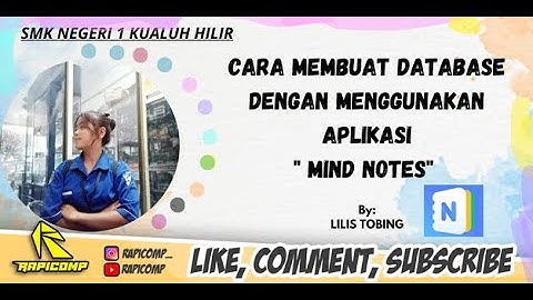 CARA MEMBUAT APLIKASI DATABASE DENGAN MENGGUNAKAN APLIKASI MIND NOTE BY.LILIS KARLINA LUMBANTOBING