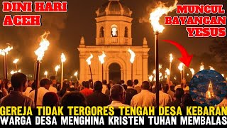 BIKIN HEBOH ‼️Satu Desa HANGUS Terbakar, Tapi Gereja Ini Tak Tersentuh Api! Warga Bertobat Massal !!