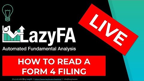 LazyFA Live - How to Read a Form 4 Filing