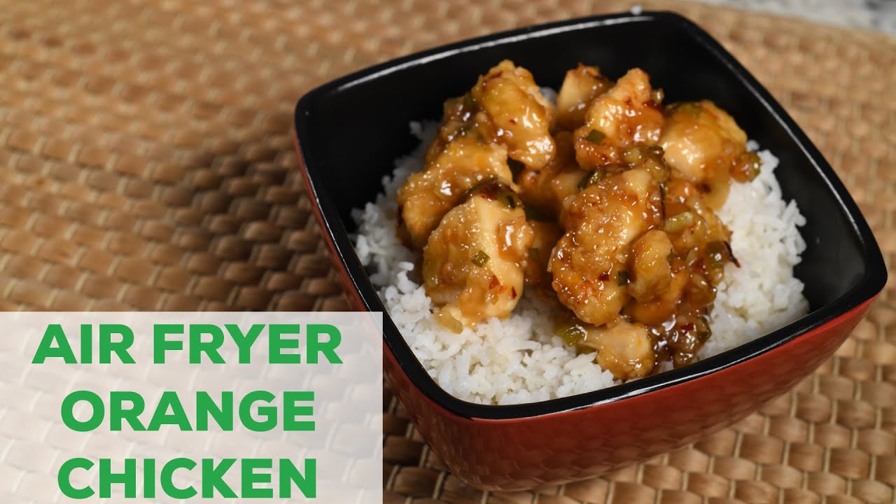 Orange Chicken Recipe In the Air Fryer YouTube