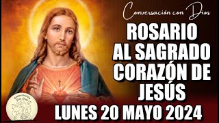 ROSARIO AL SAGRADO CORAZÓN DE HOY LUNES 20 MAYO 2024 ((Sagrado Corazón de Jesús))