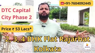 DTC Capital City Phase 2 |☎ +91-7604092445 | 2, 3, 4 BHK Flats In Rajarhat Kolkata #flatsforsale