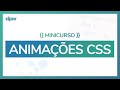 ⭐ Minicurso Animações CSS