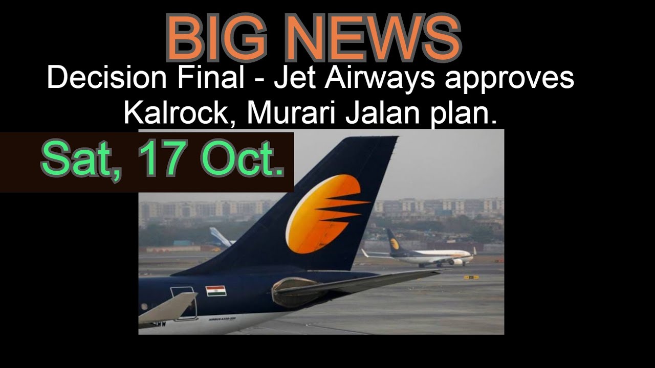 Final - Jet Airways approves Kalrock, Murari Jalan plan.