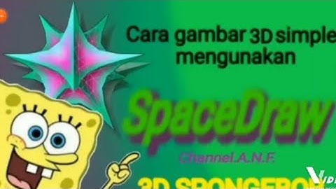 Cara simple spacedraw part 3 spongebob 3D A.N.F.2021