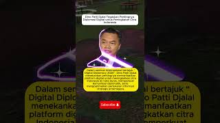 Dino Patti Djalal Tegaskan Pentingnya Diplomasi Digital untuk Peningkatan Citra Indonesia
