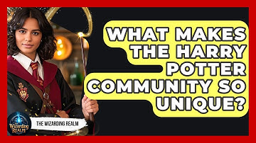 What Makes the Harry Potter Community So Unique? - The Wizarding Realm