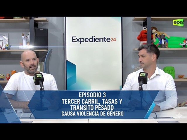 Expediente 24 #3 | El Lado B del Tercer Carril y el Debate de Género en la Justicia.