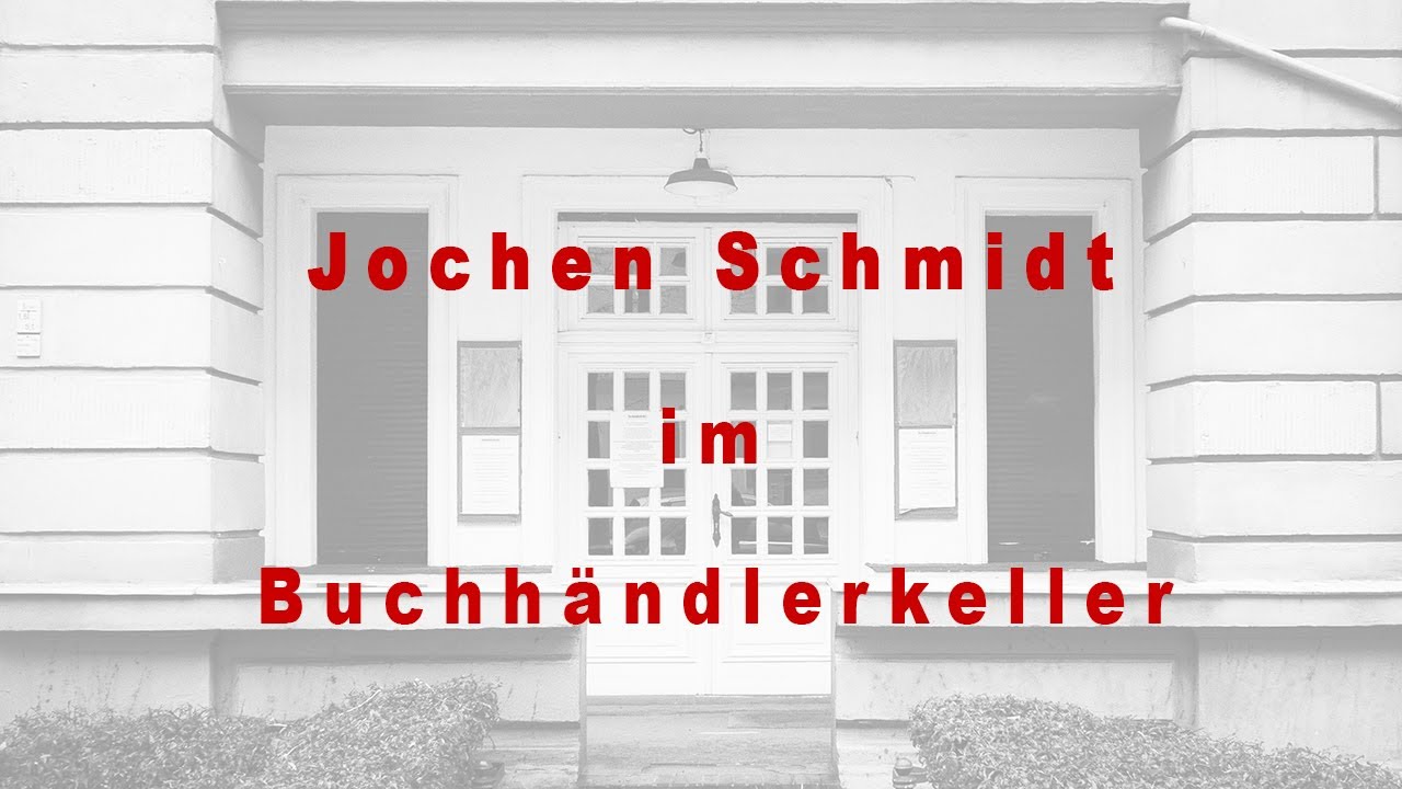 Jochen Schmidt im Buchhändlerkeller (Aufzeichnung)