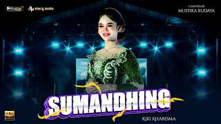 SUMANDHING - KIKI KHARISMA | CAMPURSARI MUSTIKA BUDAYA | Live Kauman Tulungagung | Ebeng Audio