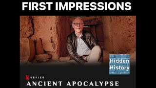 Graham Hancock Ancient Apocalypse - First impressions