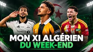 LES 11 ALGÉRIENS DU WEEK-END 🇩🇿🔥 QUI MÉRITE SA PLACE ?