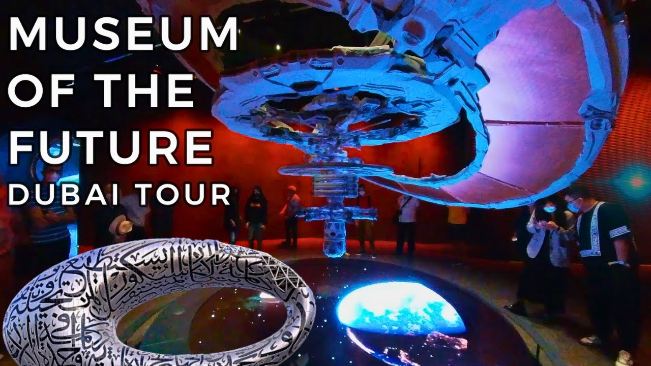 MUSEUM OF THE FUTURE | DUBAI TOUR - YouTube