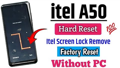 itel a50 hard reset | itel A50 Screen Lock remove | itel A50 Factory reset without PC