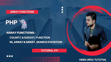 Php Array Count & Sizeof Function | In_Array & Array_Search Function 🐘🐘 | Urdu/Hindi Tutorial #11 ✅