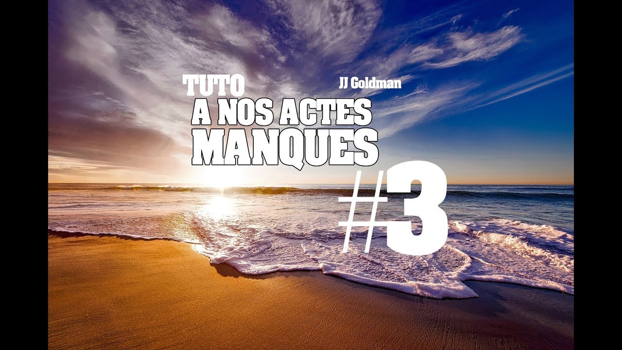 Paroles De Jean-jacques Goldman à Nos Actes Manqués