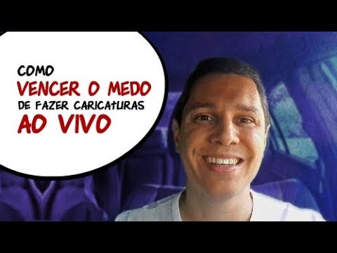 COMO VENCER O MEDO DE FAZER CARICATURAS AO VIVO