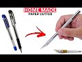 how to make cutter | how to make paper cutter | how to make pen knife at home |