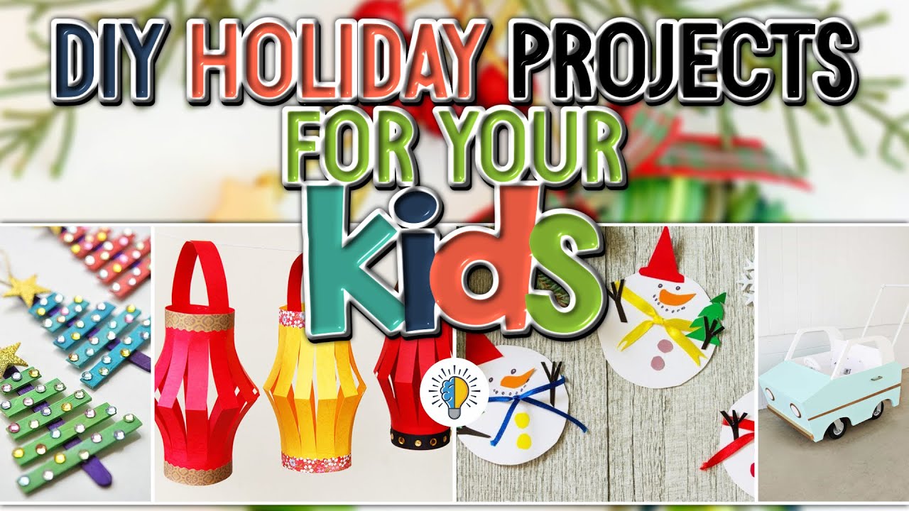 DIY Holiday Projects for Your Kids