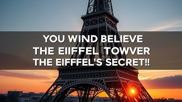 The Eiffel Tower Has a Secret You Won’t Believe