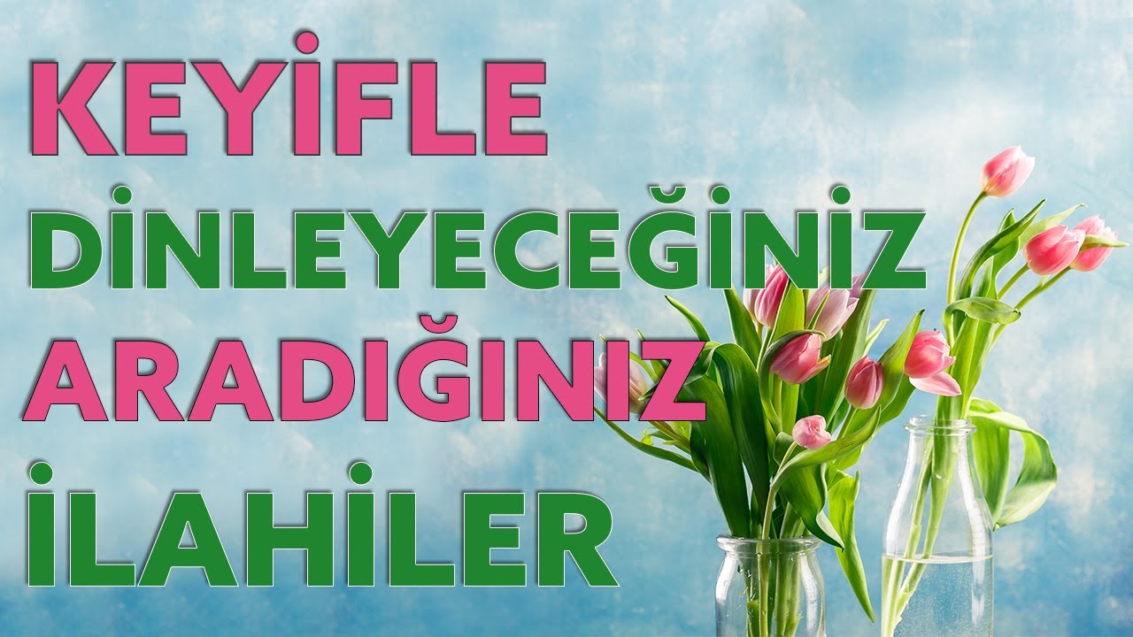 Tekrar Tekrar Dinlenecek İlahiler / En Güzel Karışık İlahiler