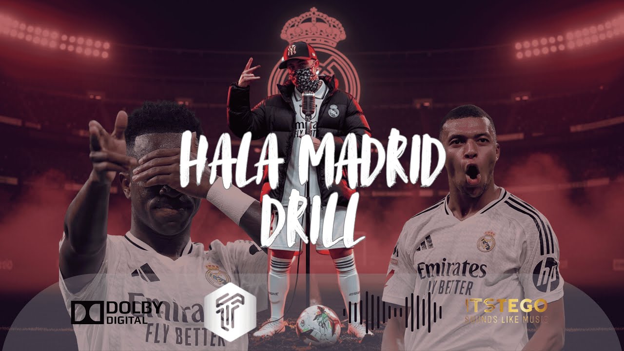 Official Real Madrid UK Drill Anthem [Hala Madrid Drill Lyrics]