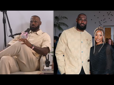LeBron James Reveals Why He Could Never Date a Stay-At-Home Woman