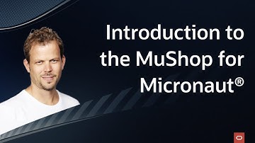 Introduction to MuShop for Micronaut®