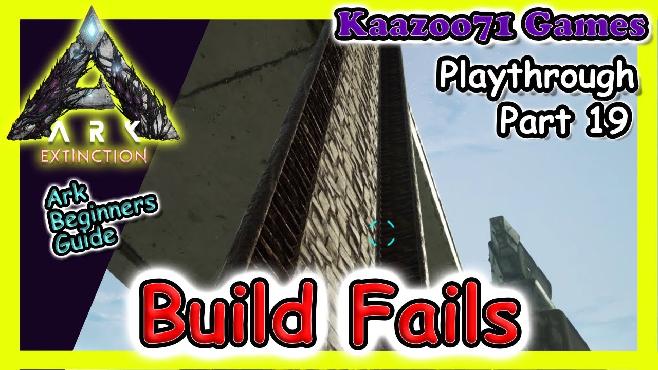 Build Fails on Ark Extinction 💥 - EP 19 - YouTube