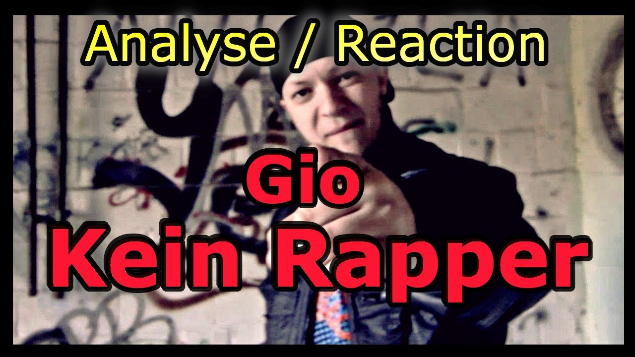 GIO - Kein Rapper (Official HD Video) | Analyse / Reaction