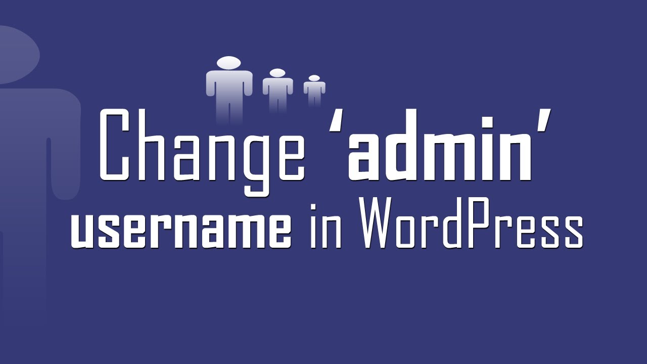 Change admin login username in WordPress - YouTube