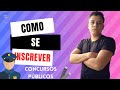 COMO SE INSCREVER EM UM CONCURSO PÚBLICO