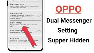 OPPO Dual Messenger Setting Supper Hidden ! A37,A57,A3s,F11,F7,F9,A5,A7,A9,A83,A71