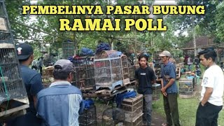 RAMAI POLL PEMBELINYA PASAR BURUNG SETELAH LIBUR LEBARAN
