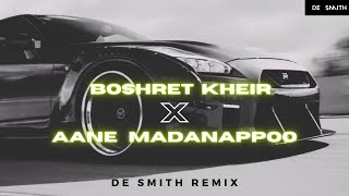 Boshret Kheir X Aane Madanappoo | De Smith Remix | Resimi