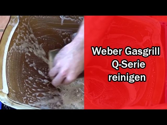 Weber Gasgrill reinigen Q-Serie [Weber Q 1200] - YouTube