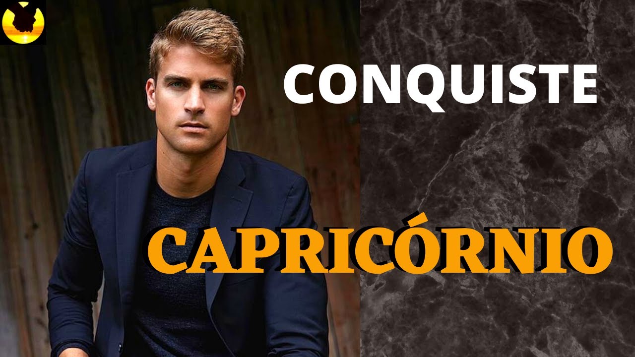 ♑COMO CONQUISTAR UM HOMEM DE CAPRICÓRNIO em 2026