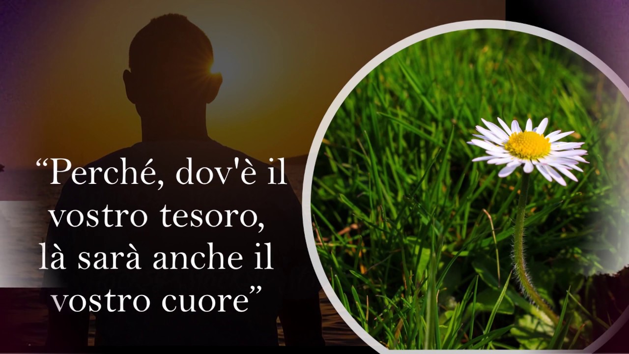 Parola di Vita Agosto 2019 | Perché, dov'è il vostro tesoro, là sarà